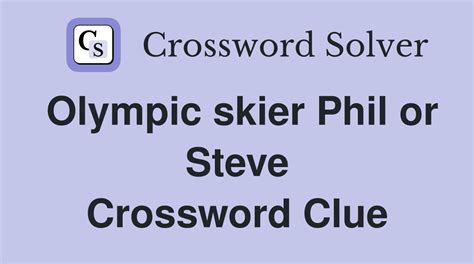 skier phil crossword clue|Skier Phil .